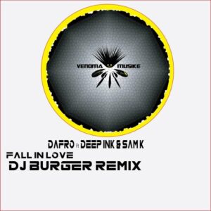 DOWNLOAD-Dafro-–-Fall-In-Love-Dj-Burger-Remix-ft
