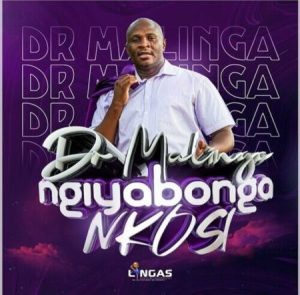 DOWNLOAD-Dr-Malinga-–-Ngiyabonga-Nkosi-–