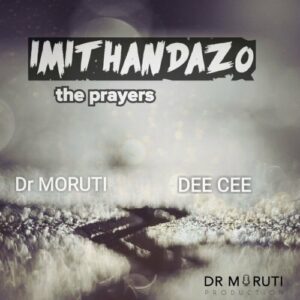 DOWNLOAD-Dr-Moruti-Dee-Cee-–-Lords-Prayer-ft