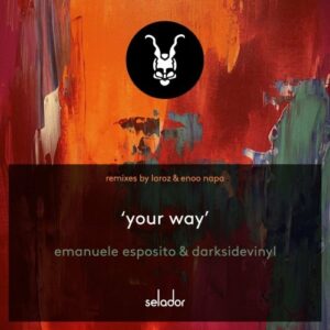 DOWNLOAD-Emanuele-Esposito-Darksidevinyl-–-Your-Way-Enoo-Napa