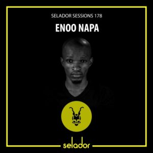 DOWNLOAD-Enoo-Napa-–-Selador-Sessions-178-–