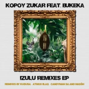 DOWNLOAD-Kopoy-Zukar-Bukeka-–-Izulu-Kususa-Remix-–.webp