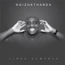 DOWNLOAD-Linda-Gcwensa-–-Ngizokthanda-–