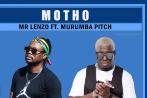 DOWNLOAD-Mr-Lenzo-–-Motho-Ft-Murumba-Pitch-–.webp