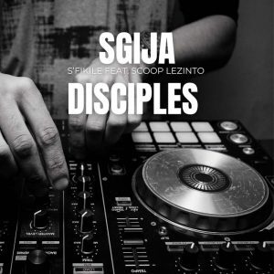 DOWNLOAD-Sgija-Disciples-–-HD1-Bique-Mix-–