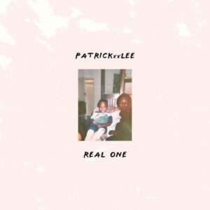 DOWNLOAD-PatricKxxLee-–-Real-One-–