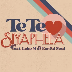 DOWNLOAD-Tete-–-Siyaphela-ft-Leko-M-Earful-Soul.webp