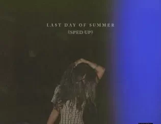 Last-Day-Of-Summer-Sped-Up-Summer-Walker