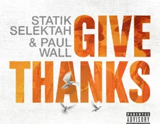 ALBUM-Paul-Wall-Statik-Selektah-–-Give-Thanks