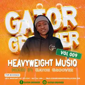 DOWNLOAD-Gator-Groover-–-Heavyweight-MusiQ-Vol-009-–.webp