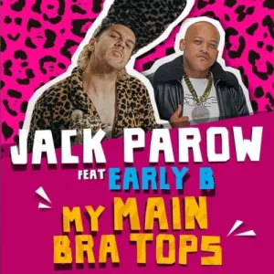 DOWNLOAD-Jack-Parow-–-My-Main-Bra-Tops-ft-Early.webp