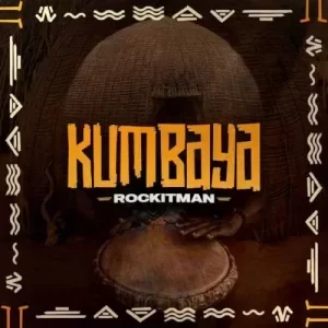 DOWNLOAD-Rockit-Man-–-Kumbaya-ft-Shona-SA-–.webp