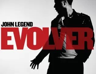 Evolver John Legend