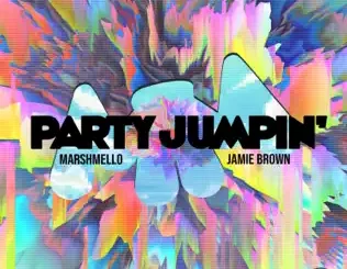 Marshmello & Jamie Brown - Party Jumpin'