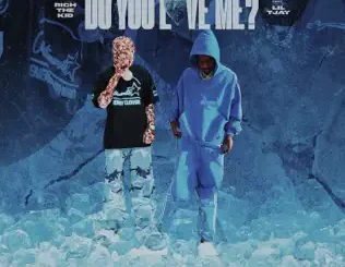 Do You Love Me? (feat. Lil Tjay) - Single Rich The Kid