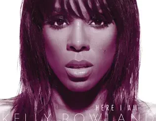 Here I Am (International Bonus Track Edition) Kelly Rowland