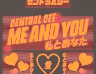 Me & You - Single Central Cee