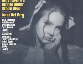 Did you know that there's a tunnel under Ocean Blvd Lana Del Rey