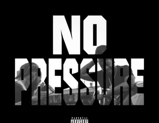 No Pressure Bino Rideaux, Nipsey Hussle