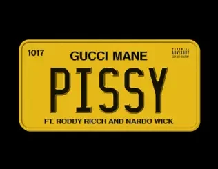 Pissy (feat. Roddy Ricch, Nardo Wick) - Single Gucci Mane
