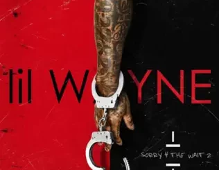 Sorry 4 the Wait 2 Lil Wayne