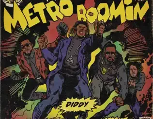 Creepin' (Remix) [feat. 21 Savage] - Single Metro Boomin, The Weeknd, Diddy