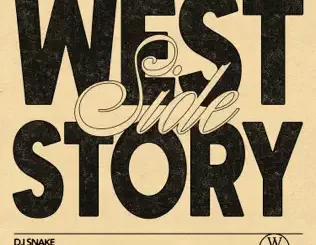Westside Story - Single DJ Snake