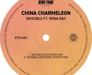 China Charmeleon - Invisible ft Rona Ray