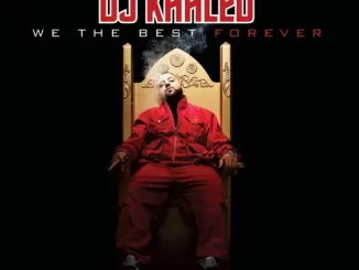 DJ-Khaled-We-the-Best-Forever