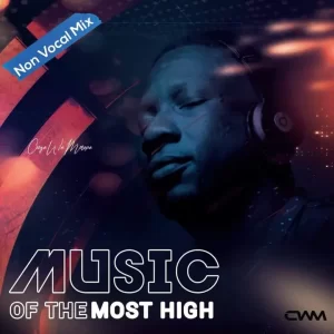 Ceega - Music Of The Most High VII (Dance Groove Mix)