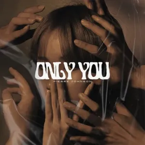 Pierre Johnson - Only You