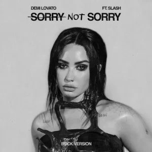 Demi Lovato - Sorry Not Sorry (Rock Version) (feat. Slash)