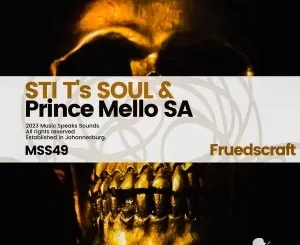 STI T’s Soul & Prince Mello SA - Fruedscraft