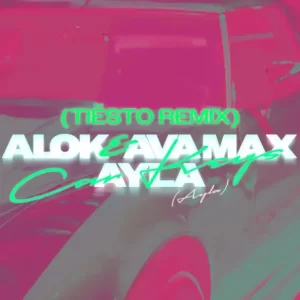 Alok - Car Keys (Ayla) Tiësto Remix (feat. Ava max & Ayla)