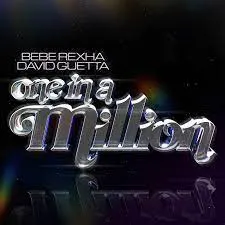 Bebe Rexha - One in a Million (feat. David Guetta