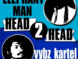 Elephant Man & Vybz Kartel – Head 2 Head