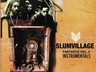 Slum Village – Fantastic, Vol. 2: Vinyl Instrumentals
