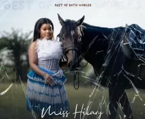 Miss Hilary - Best Of Both Worlds