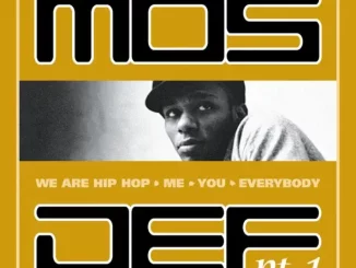 Mos Def – We Are Hip Hop, Me, You, Everybody, Pt. 1