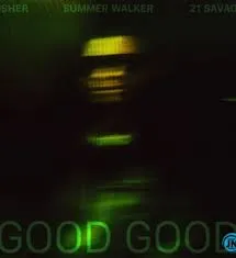 Usher - Good Good (feat. 21 Savage & Summer Walker)