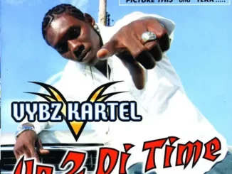 Vybz Kartel – More Up 2 di Time
