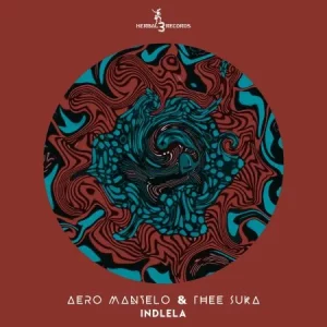 Aero Manyelo & Thee Suka - Indlela ft Nkuli Keys