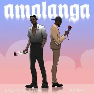 Calvin Mangena - Amalanga ft Takura