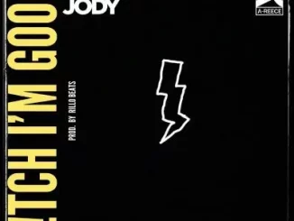 Jay Jody - Bitch I’m Good ft A-Reece