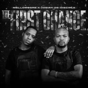 MellowBone & Josiah De Disciple - The First Chance