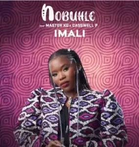 Nobuhle - Imali ft Master kg & Casswell P