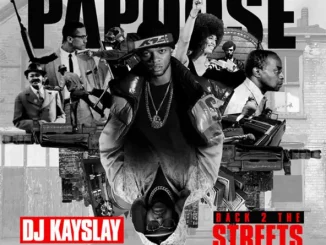 Papoose – Back 2 the Streets