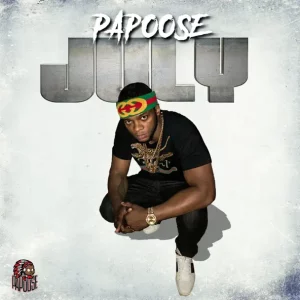 Papoose – July