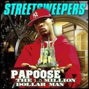 Papoose – The 1.5 Million Dollar Man