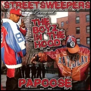 Papoose – The Boyz In the Hood